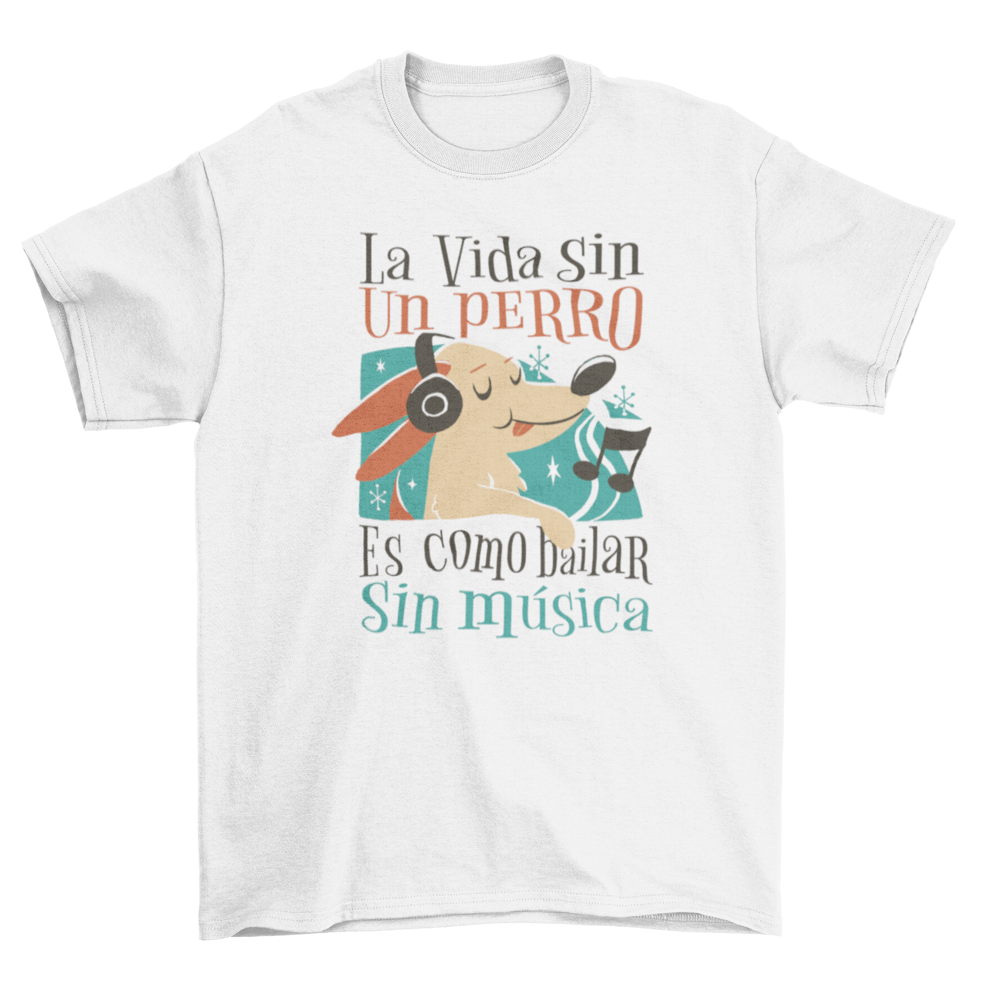 A colorful t-shirt featuring a cartoon dog listening to music with a Spanish quote about dogs and dancing.