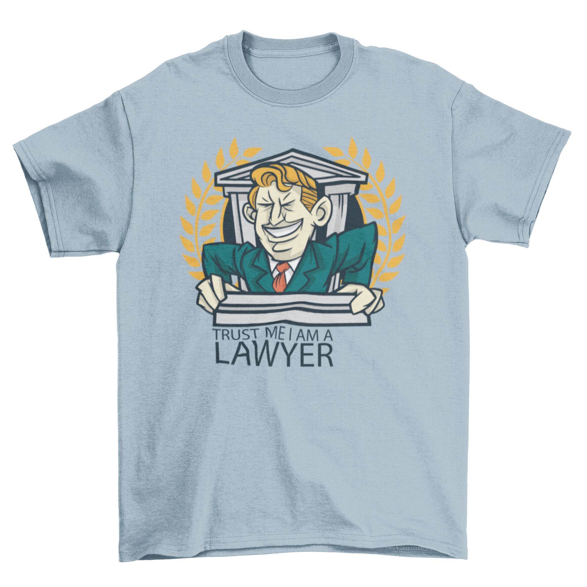 A humorous cartoon lawyer t-shirt featuring a cartoon man and the quote 'Trust me, I am a lawyer'.