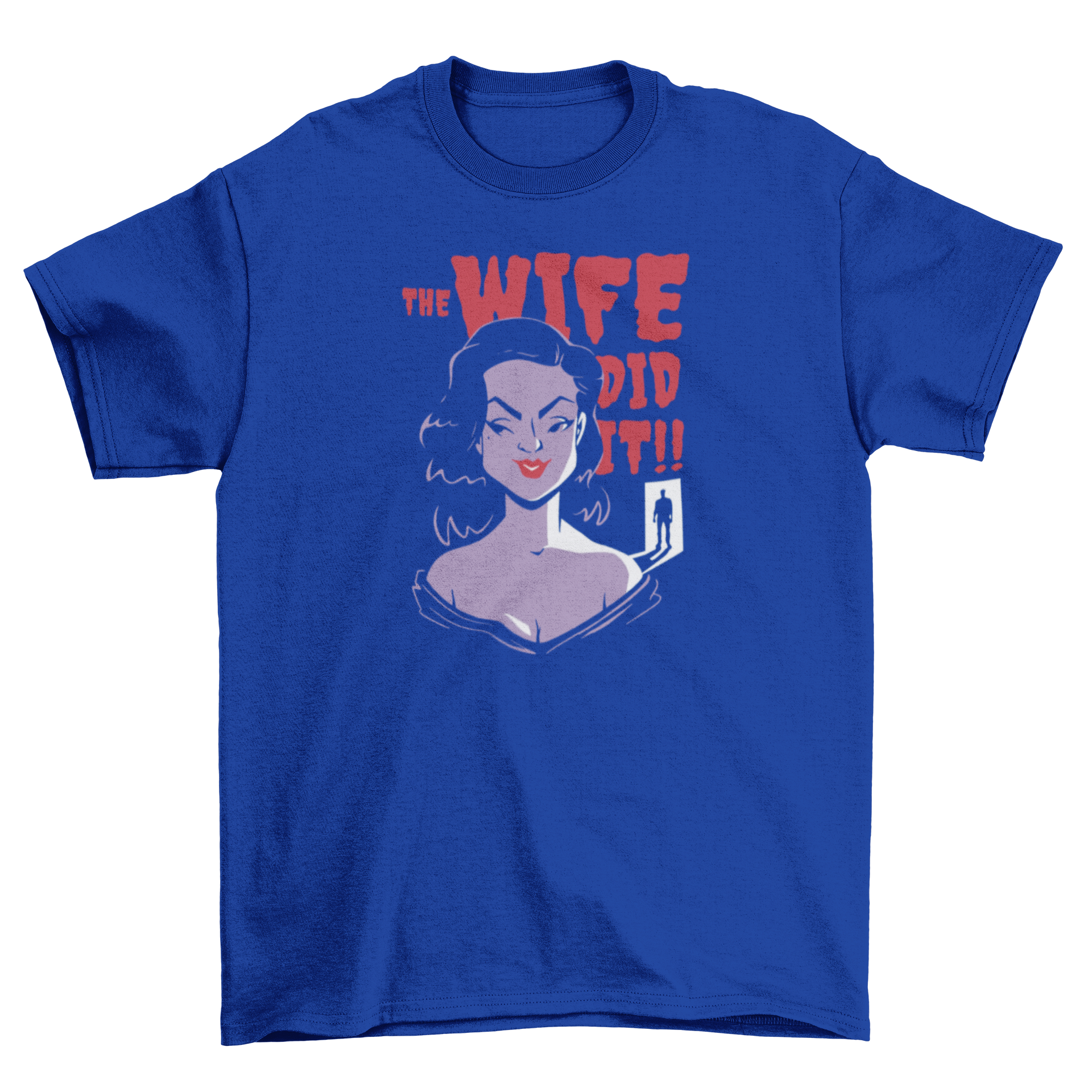 Cartoon-style t-shirt featuring a young woman as a killer with the quote 'The wife did it'.