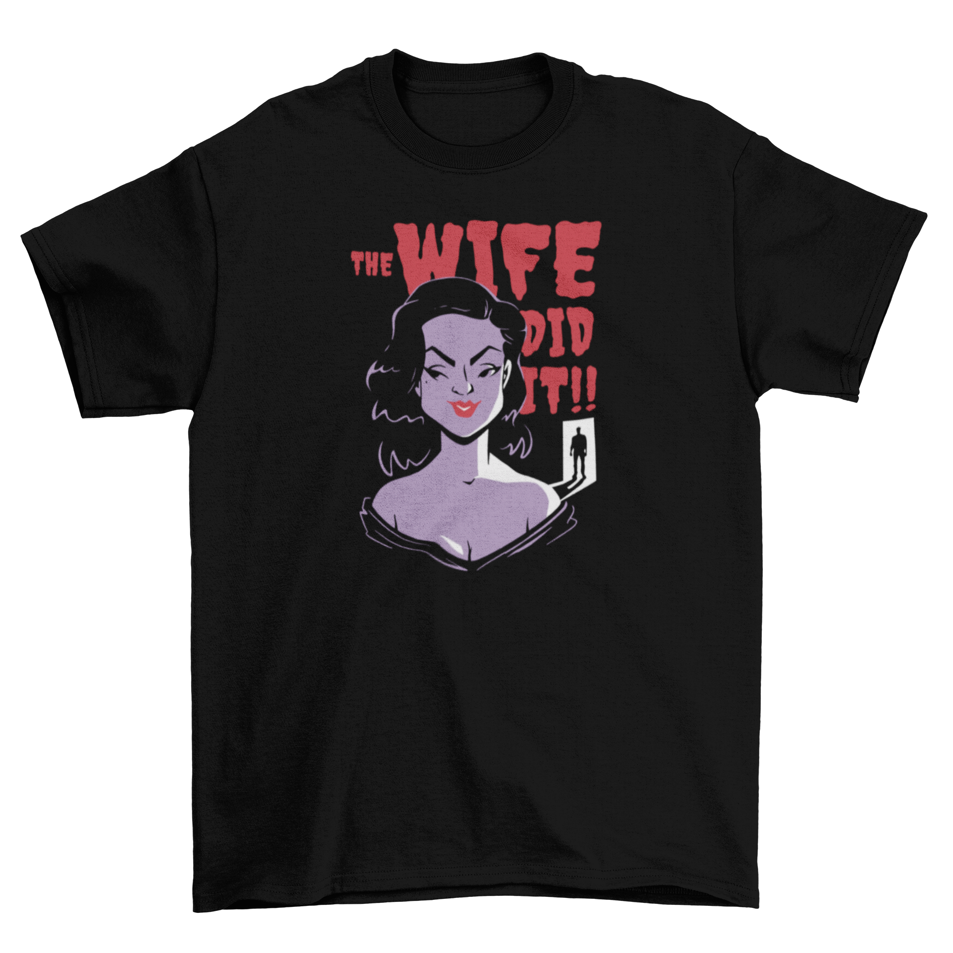 Cartoon-style t-shirt featuring a young woman as a killer with the quote 'The wife did it'.