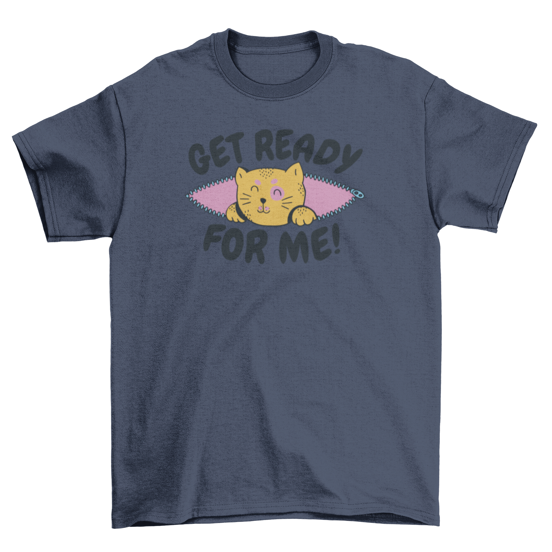 A playful t-shirt featuring a cat emerging from a zipper with the quote 'Get ready for me'.