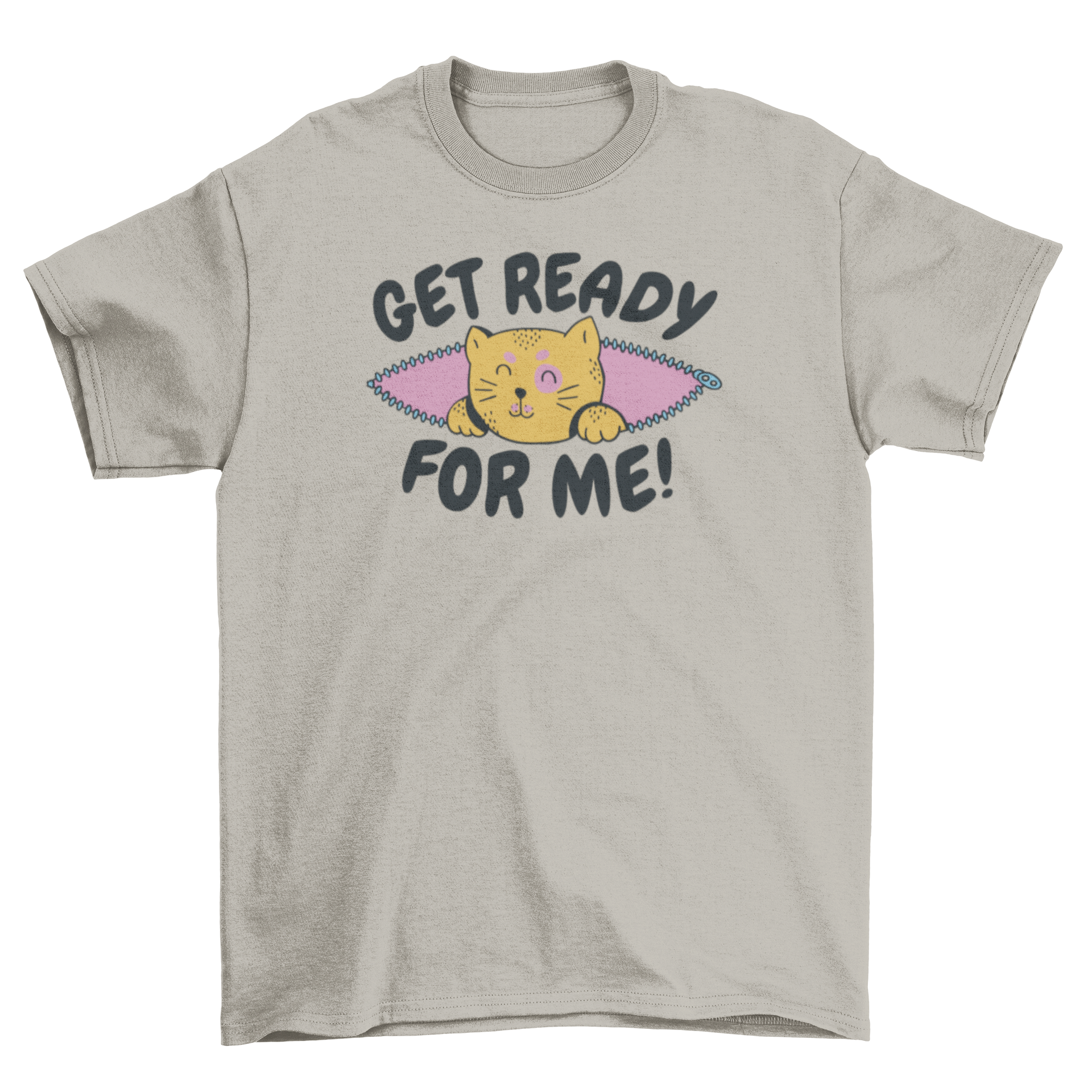 A playful t-shirt featuring a cat emerging from a zipper with the quote 'Get ready for me'.