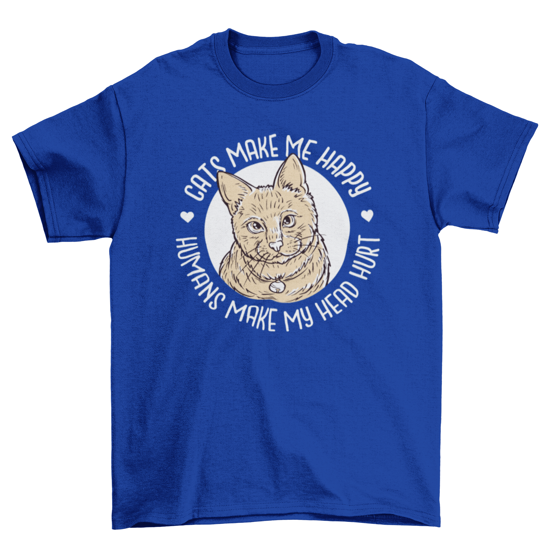 A humorous t-shirt featuring a cute cat and the quote 'Cats make me happy, humans make my head hurt'.