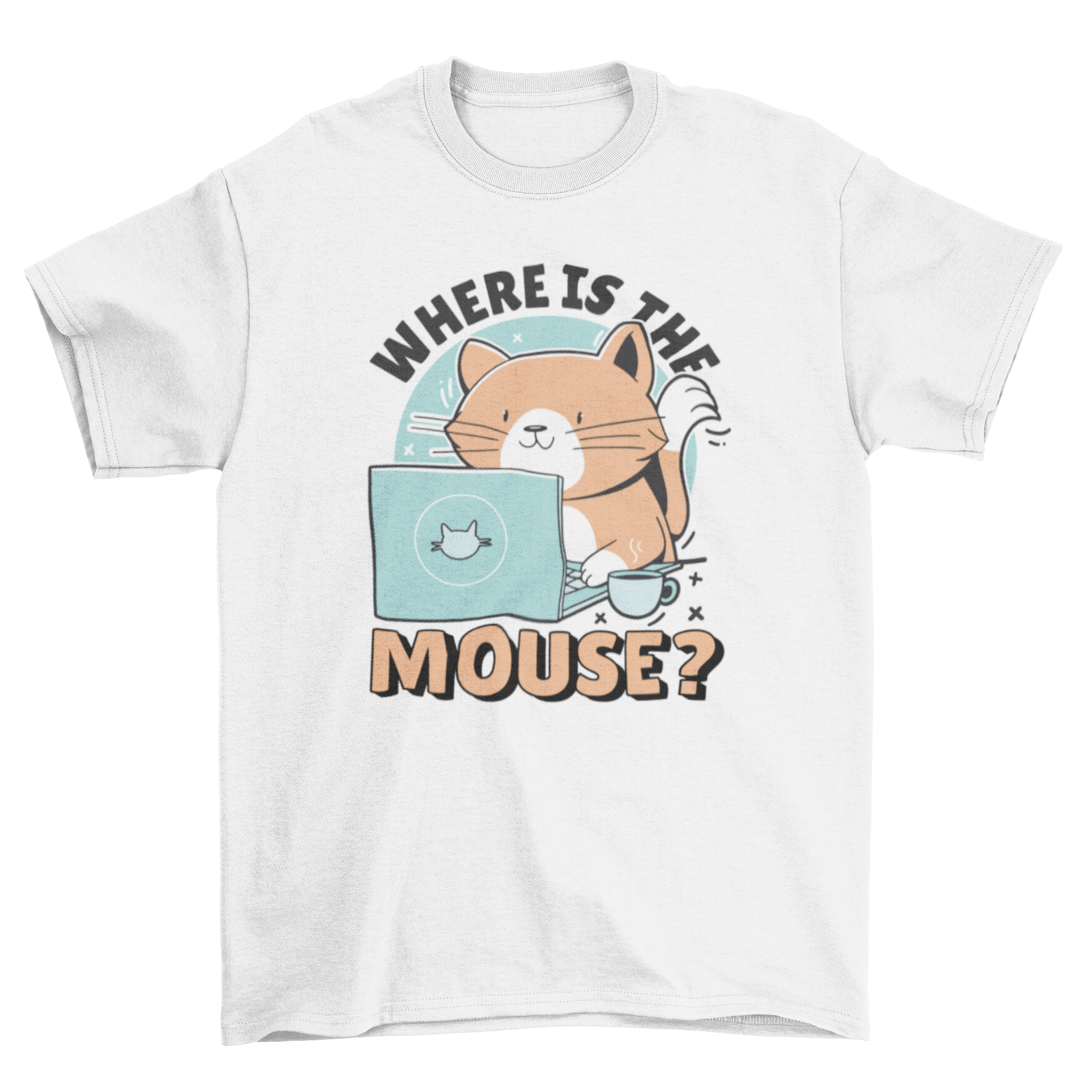 A cute t-shirt featuring a cat using a computer with the quote 'Where is the mouse?'