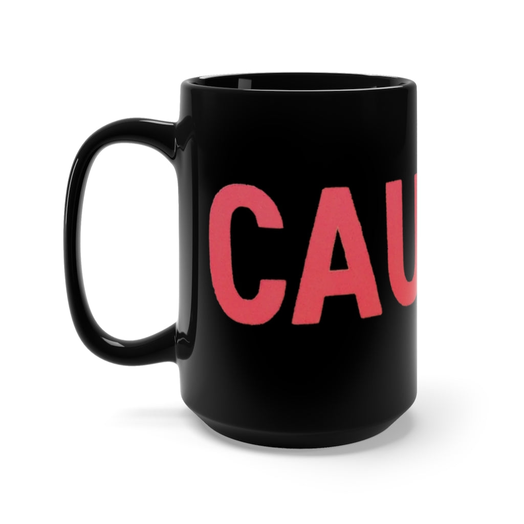 Caution Black Mug 15oz featuring a sleek black ceramic design with rounded corners and a comfortable C-handle.