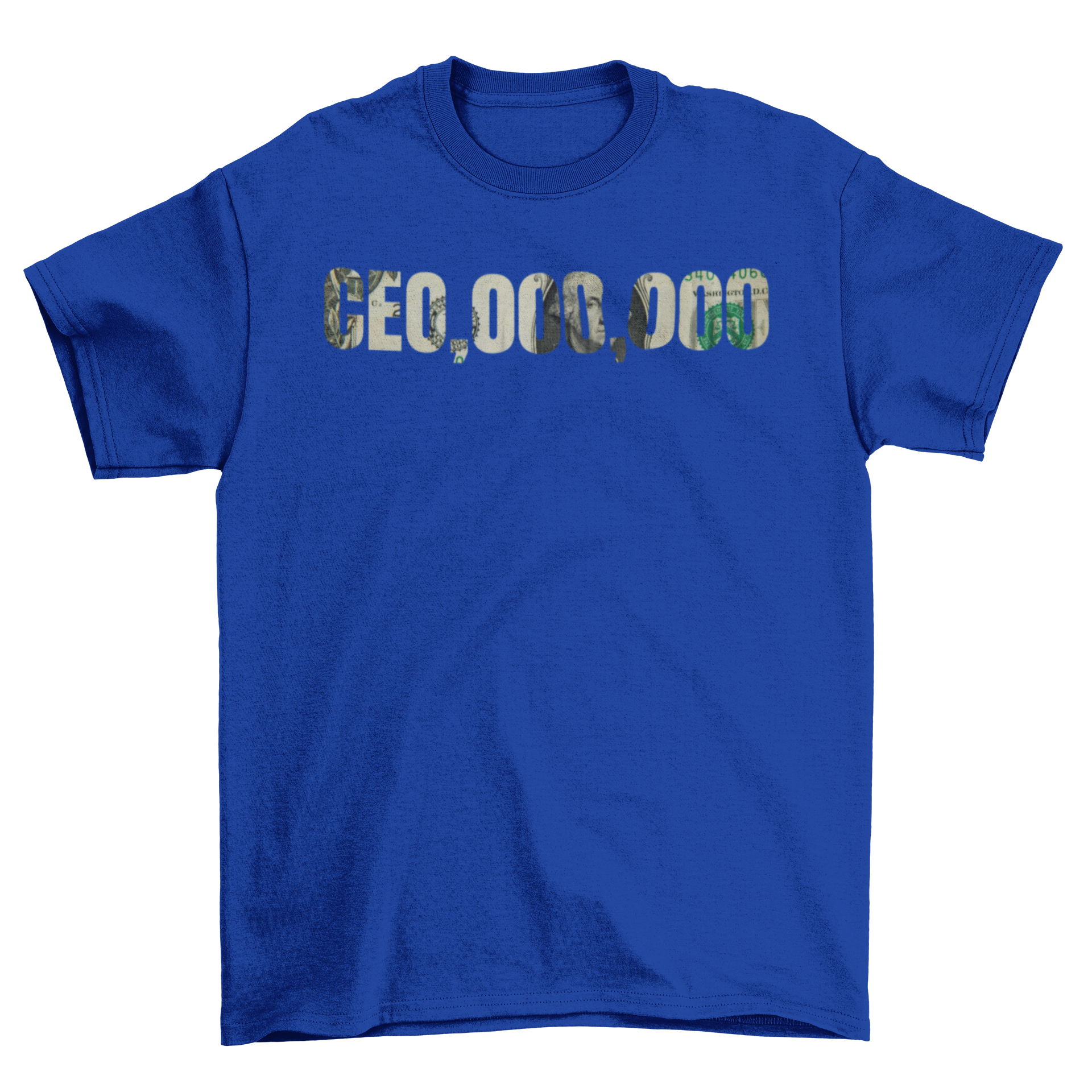 A stylish CEO money t-shirt featuring the quote 'CEO,000,000' in bold typography, perfect for aspiring entrepreneurs.