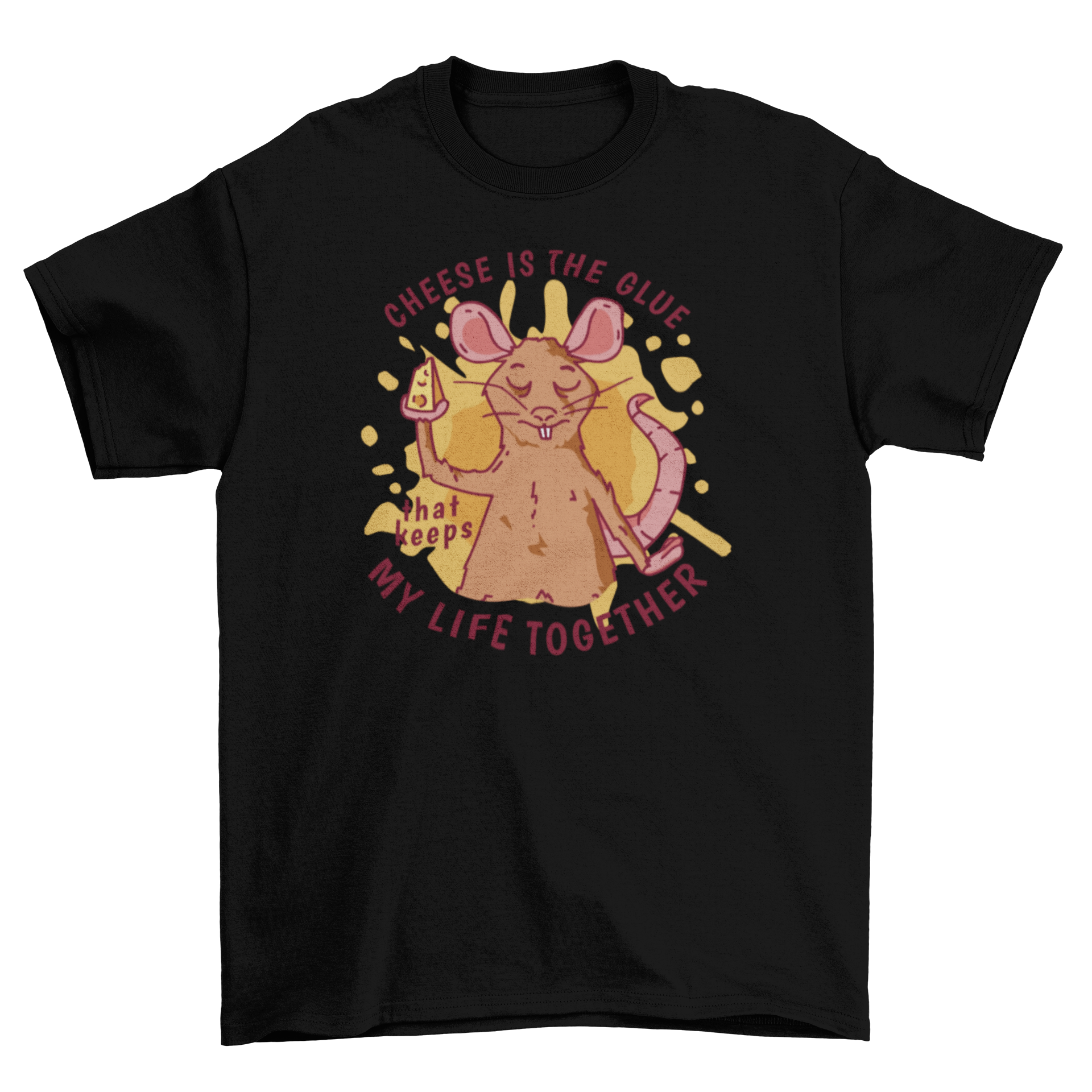 A playful t-shirt featuring a rat holding cheese with a humorous quote about cheese.