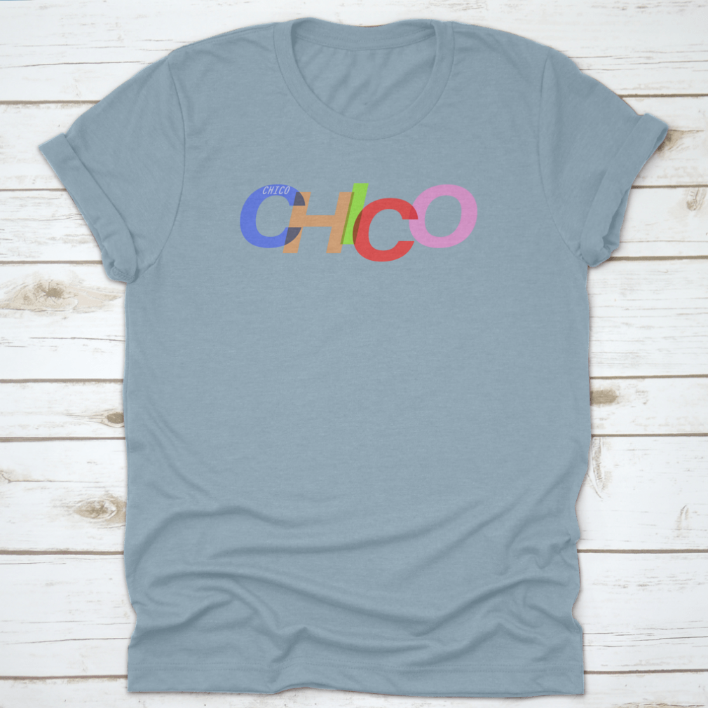 Chico T-Shirt featuring the name of the city on a white background, showcasing its classic fit and soft cotton fabric.