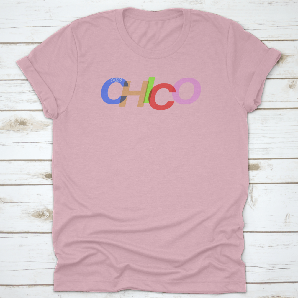 Chico T-Shirt featuring the name of the city on a white background, showcasing its classic fit and soft cotton fabric.