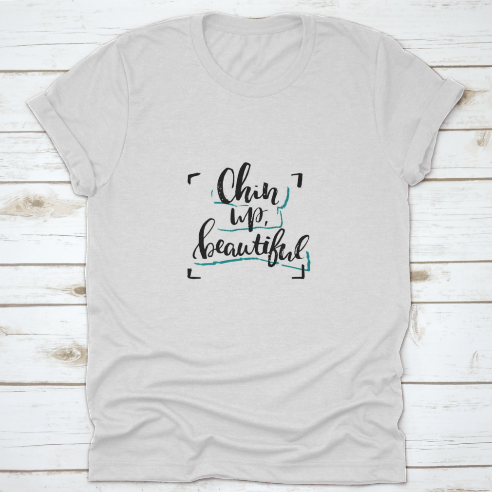 Chin Up, Beautiful Inspirational Design T-Shirt in various colors, showcasing its soft fabric and motivational message.