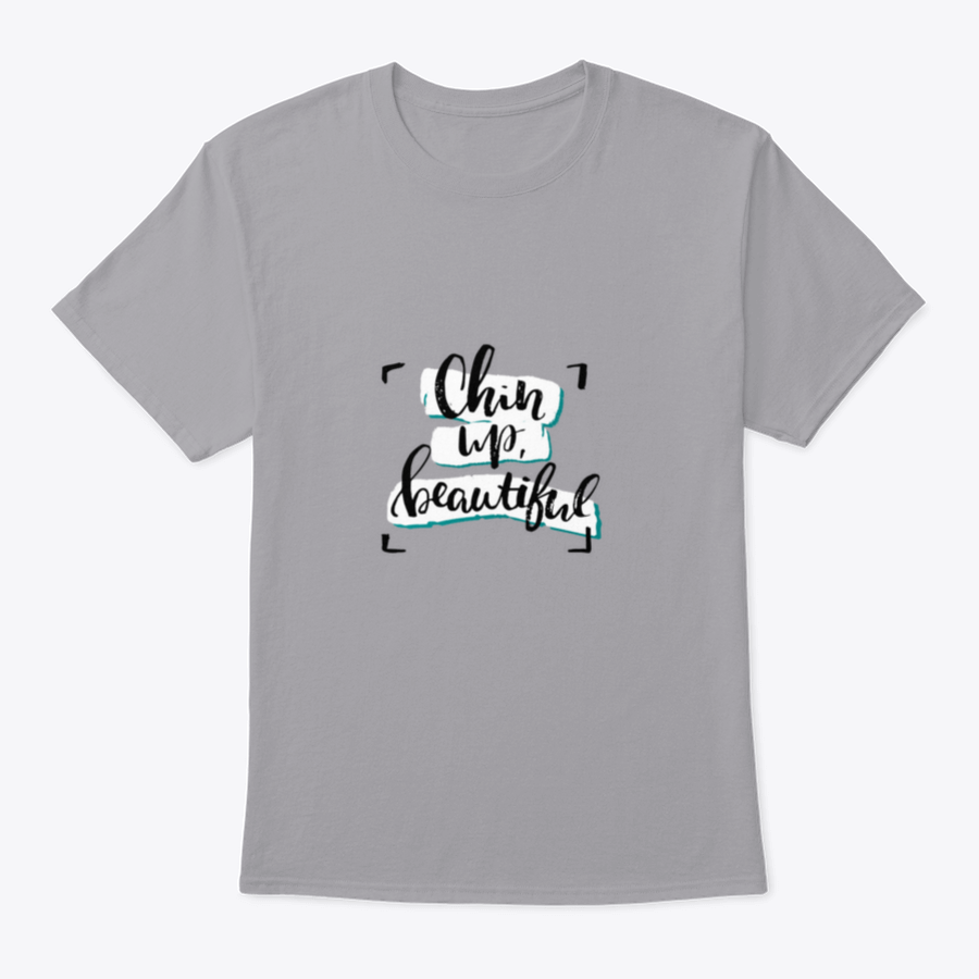 Chin Up, Beautiful Inspirational Design T-Shirt in various colors, showcasing its soft fabric and motivational message.