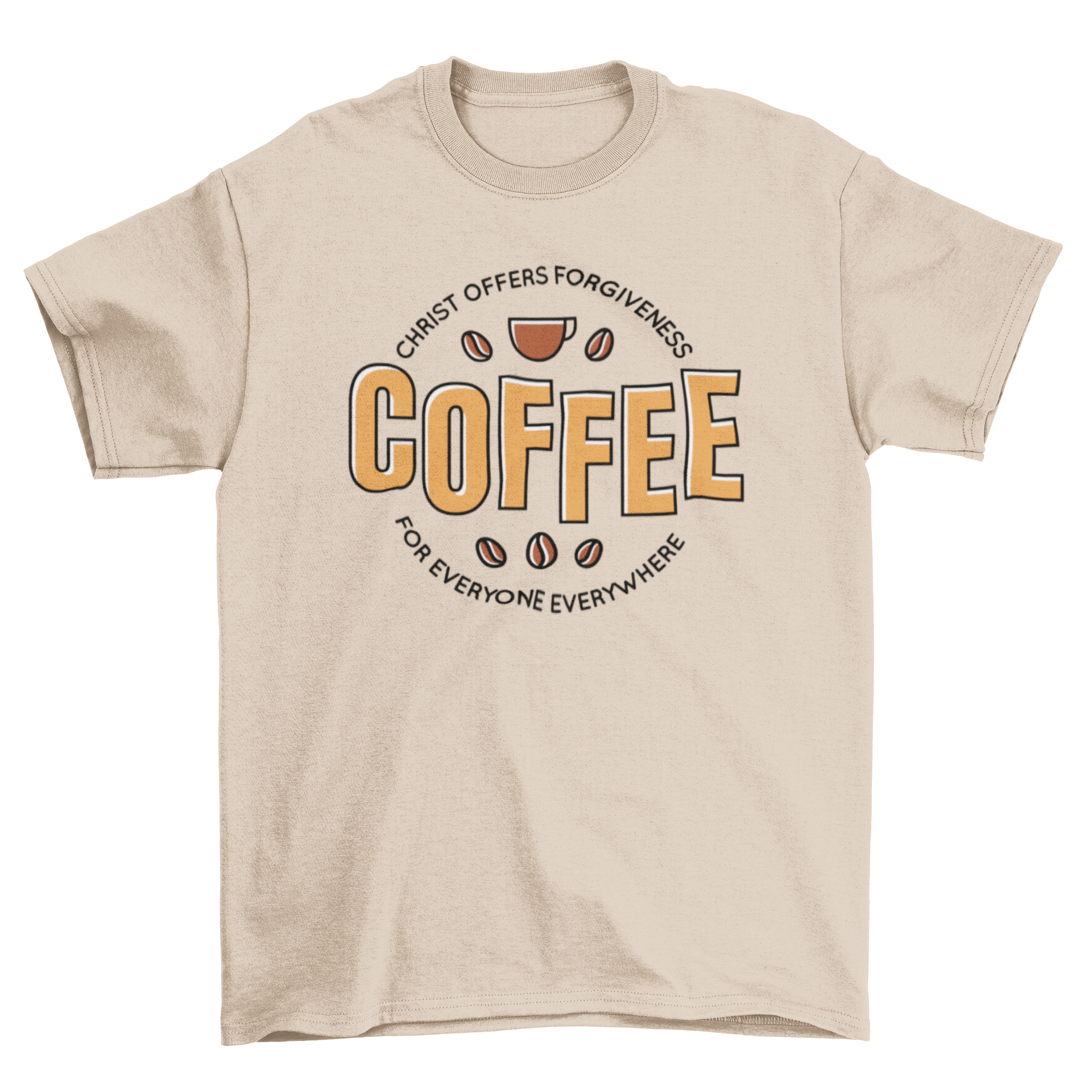 Coffee Christ Quote T-Shirt featuring the word coffee and an inspirational quote about forgiveness.