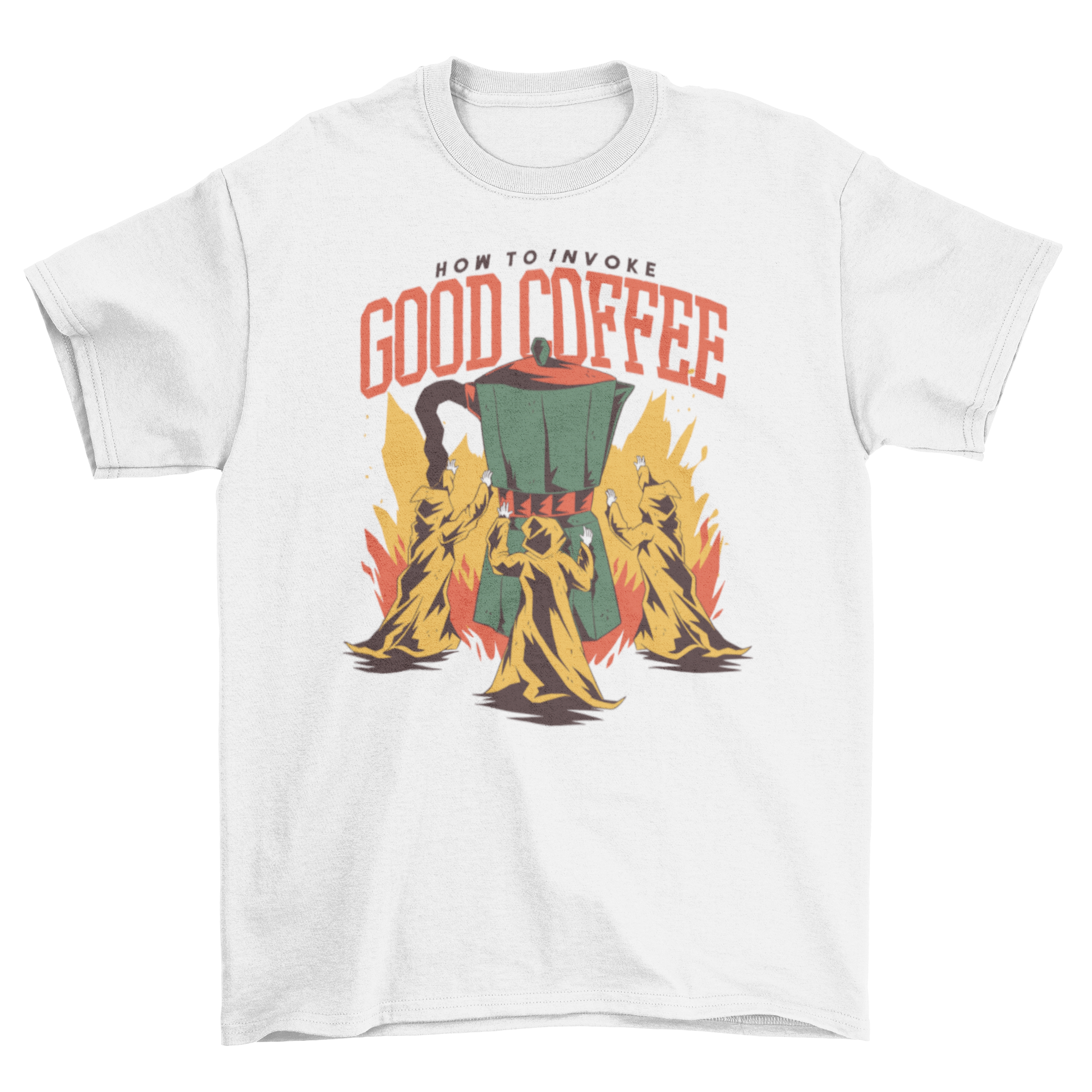 A stylish t-shirt featuring a giant coffee pot surrounded by worshippers with the quote 'How to invoke good coffee'.