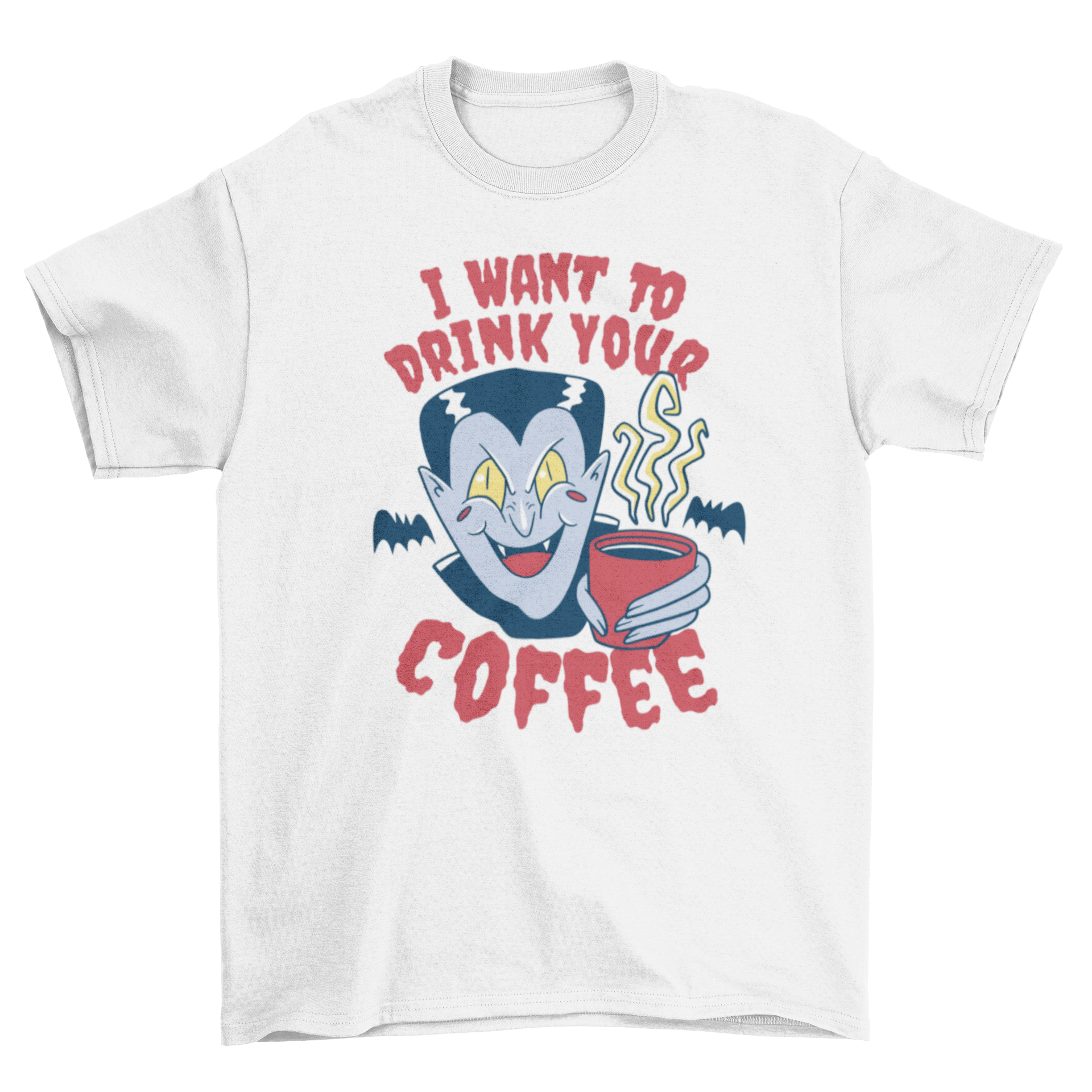 A humorous t-shirt featuring a vampire holding a coffee cup with the quote 'I want to drink your coffee'.