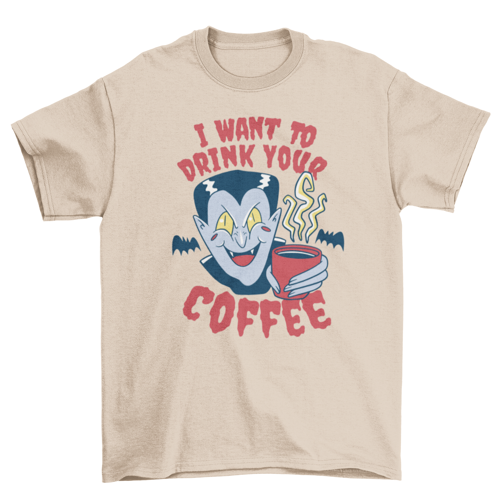 A humorous t-shirt featuring a vampire holding a coffee cup with the quote 'I want to drink your coffee'.