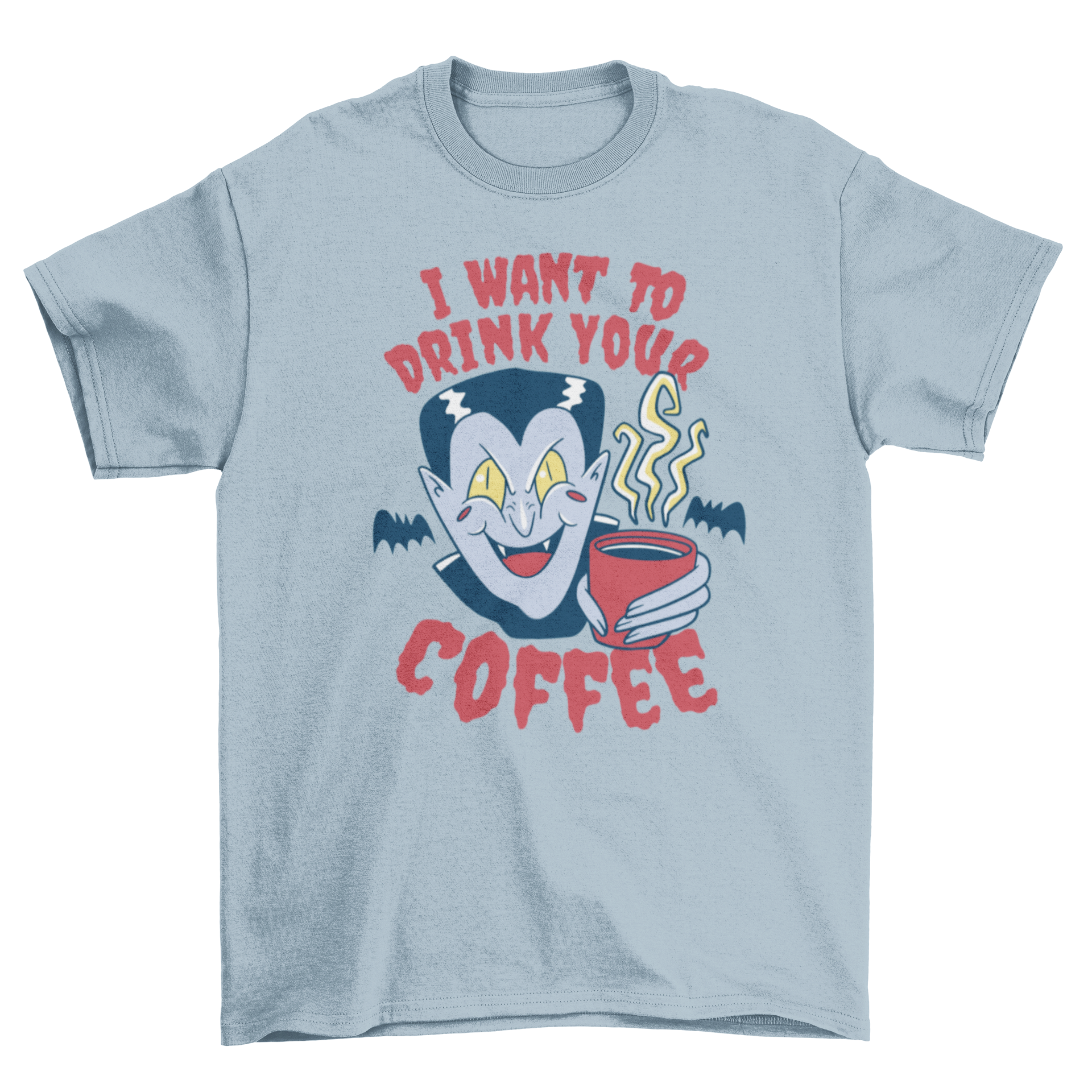 A humorous t-shirt featuring a vampire holding a coffee cup with the quote 'I want to drink your coffee'.