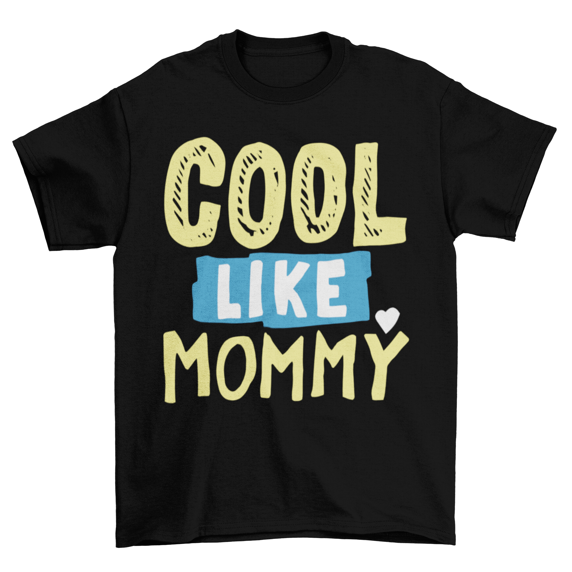 A colorful kids t-shirt featuring the quote 'Cool like mommy' in yellow, white, and blue colors.