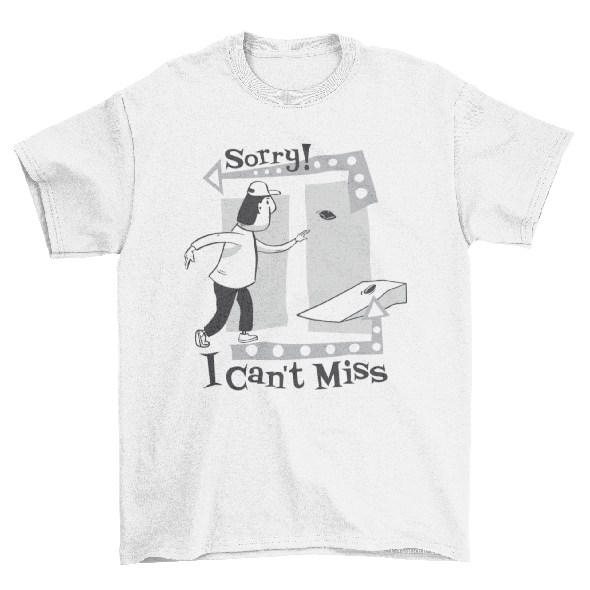 A vibrant t-shirt featuring a man playing cornhole with the quote 'Sorry! I can't miss' printed on it.