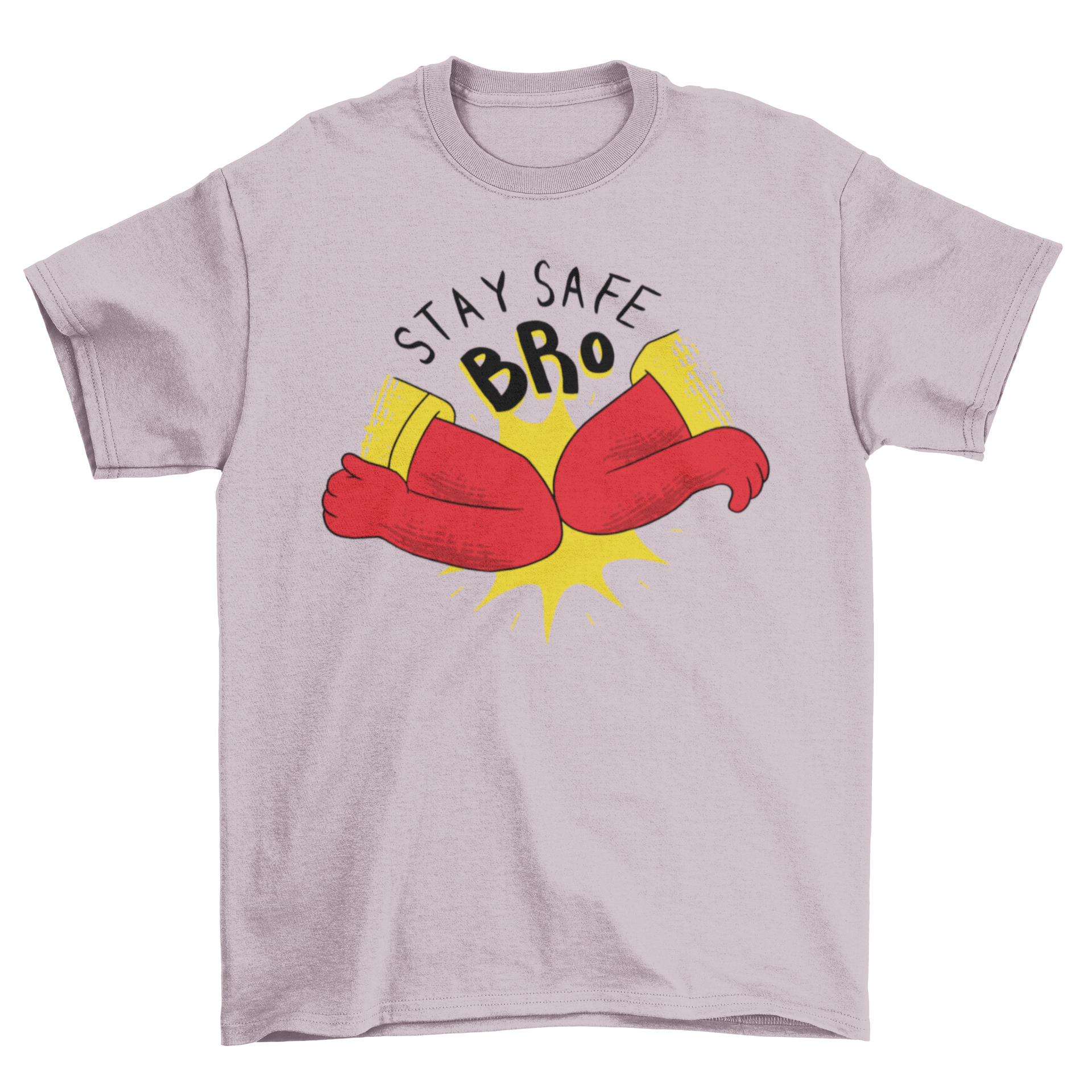 A humorous T-shirt featuring a cartoon elbow bump and the quote 'STAY SAFE BRO', promoting safety during the pandemic.