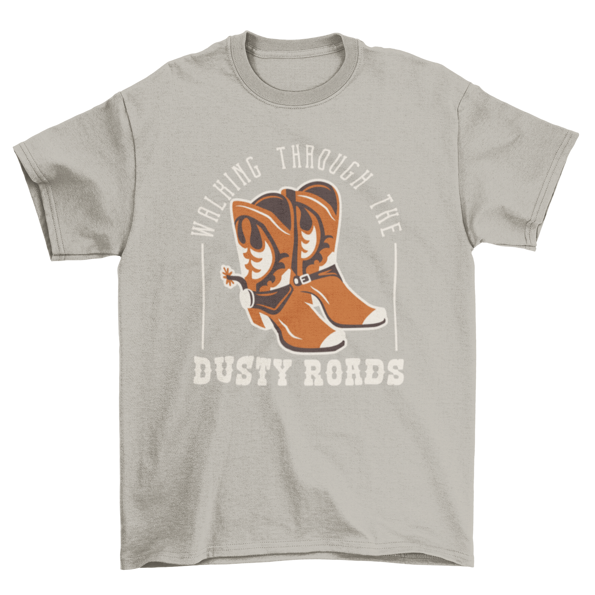 A stylish t-shirt featuring cowboy boots and the quote 'Walking through the dusty roads', perfect for western enthusiasts.