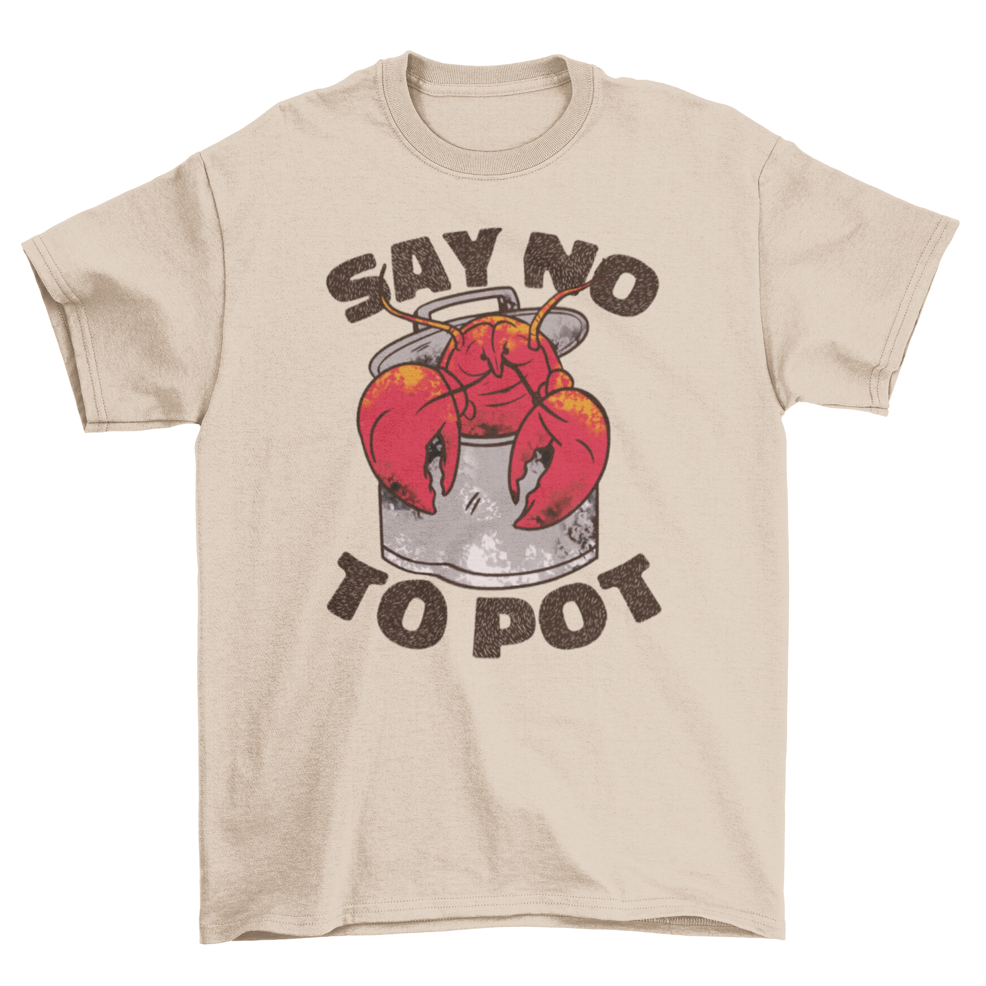 A humorous t-shirt featuring a crawfish inside a pot with the quote 'Say no to pot'.