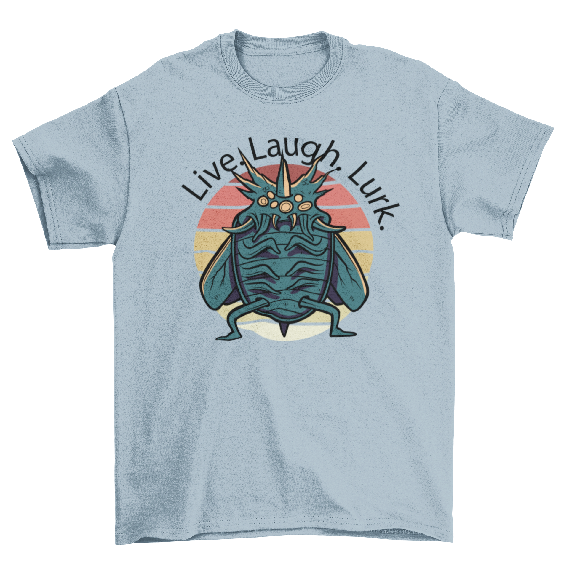 Creepy insect monster t-shirt featuring a colorful design and the quote 'Live. Laugh. Lurk'.