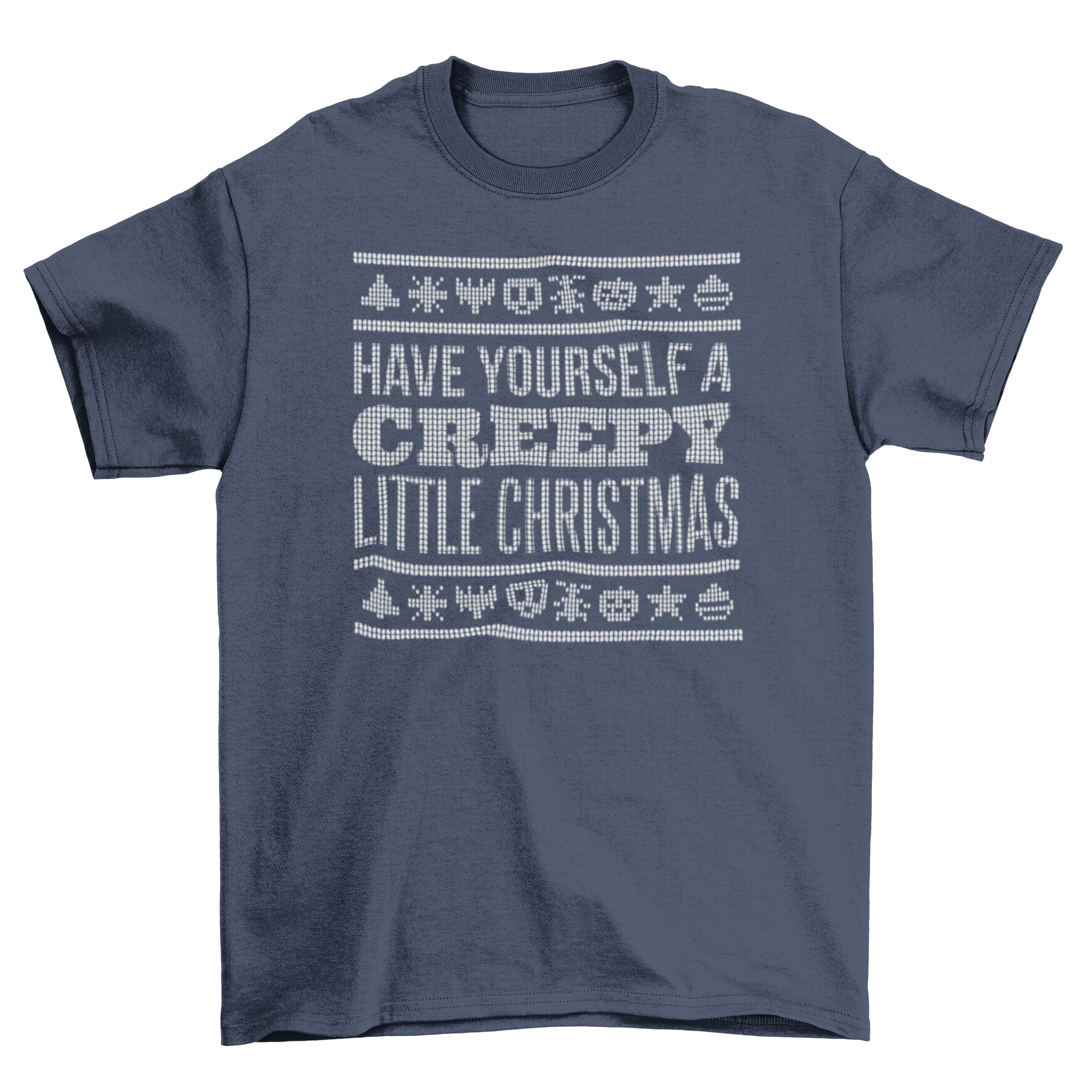 Creepy ugly sweater t-shirt featuring a festive design with the quote 'Have yourself a CREEPY little Christmas'.