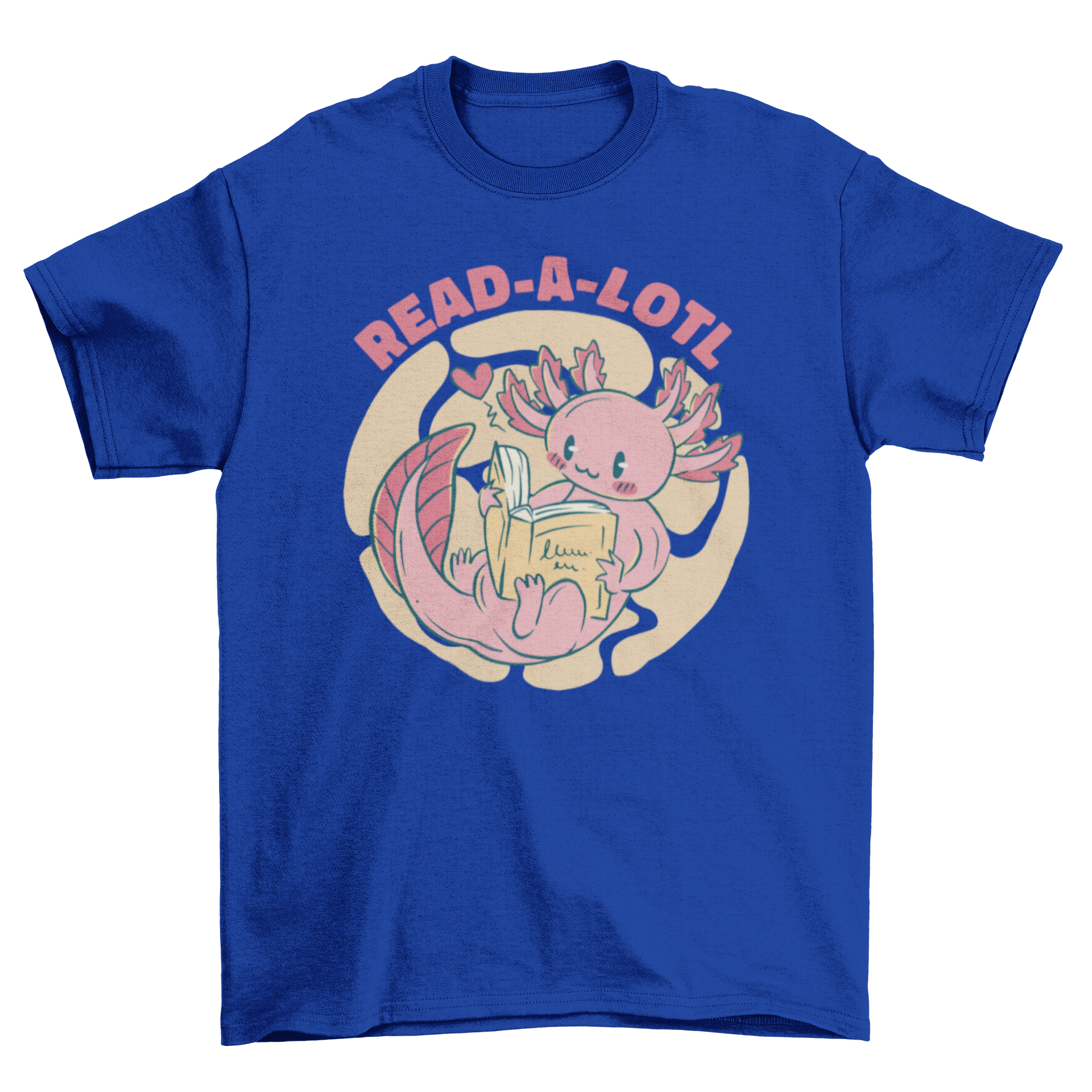 Cute axolotl reading a book with the quote 'Read-a-lotl' on a t-shirt.