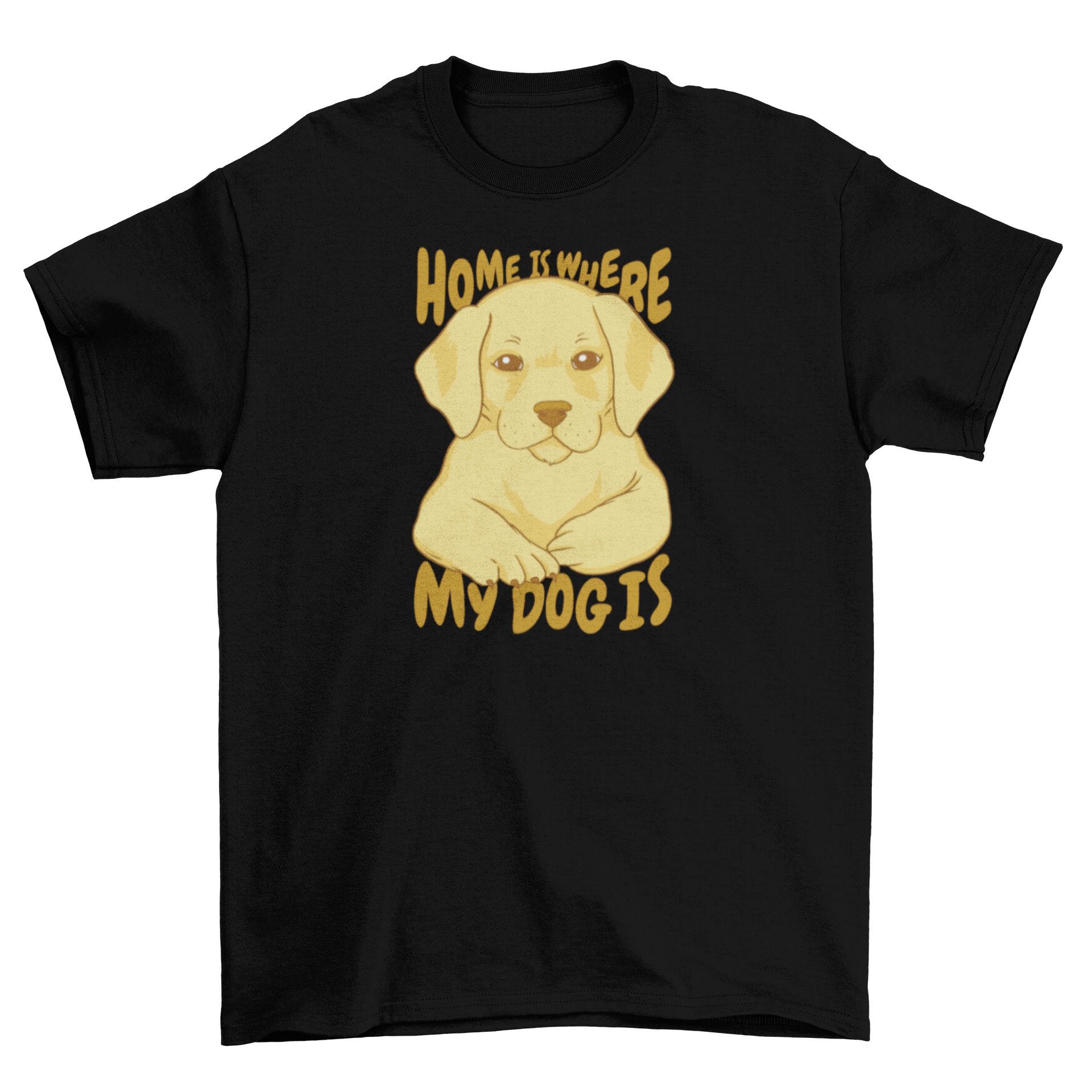 Cute dog home quote t-shirt featuring a dog and the quote 'Home is where my dog is'.