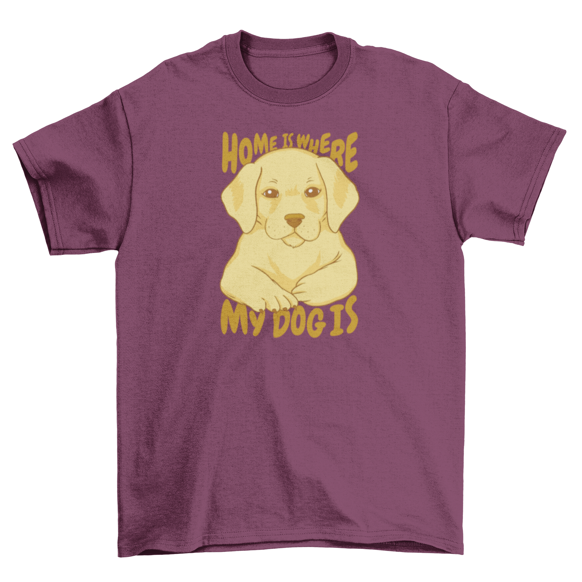 Cute dog home quote t-shirt featuring a dog and the quote 'Home is where my dog is'.