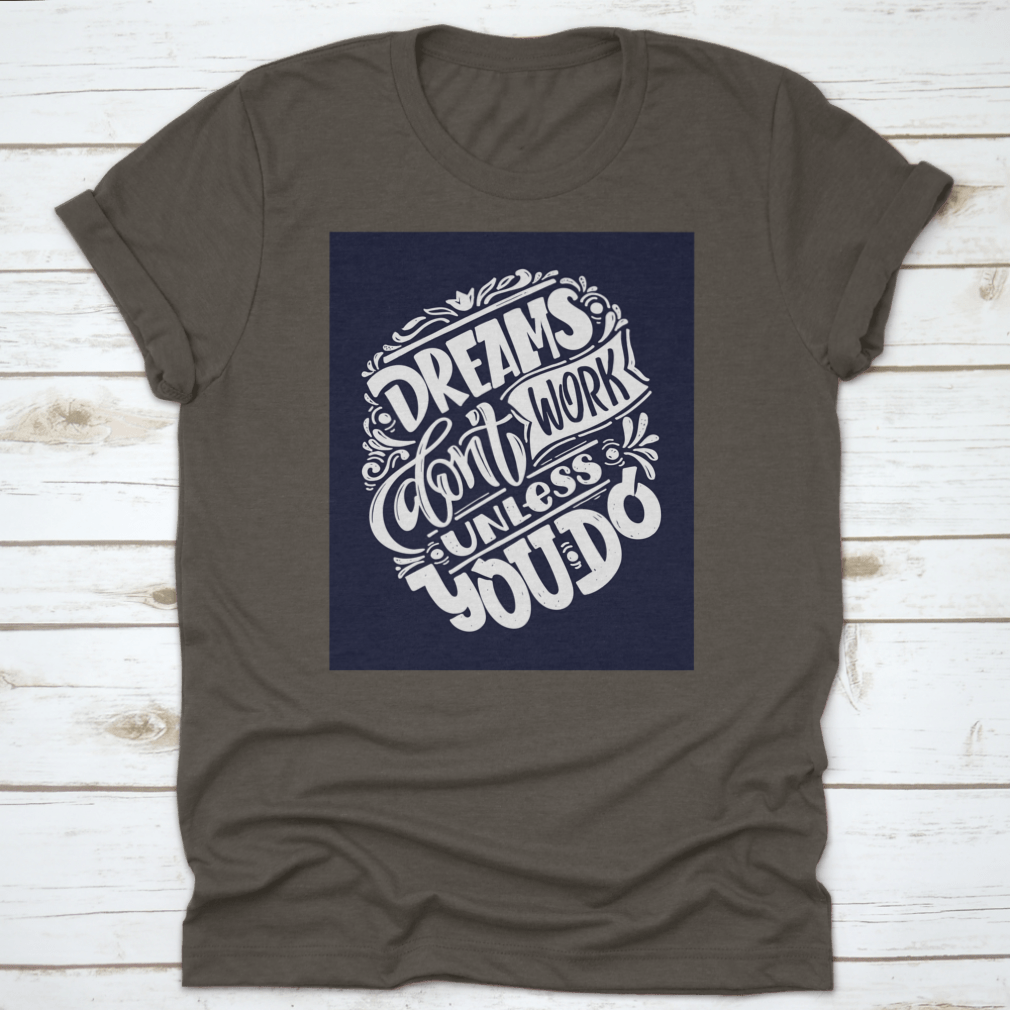 A stylish cotton shirt featuring a cute inspirational lettering quote about life, showcasing a creative design.