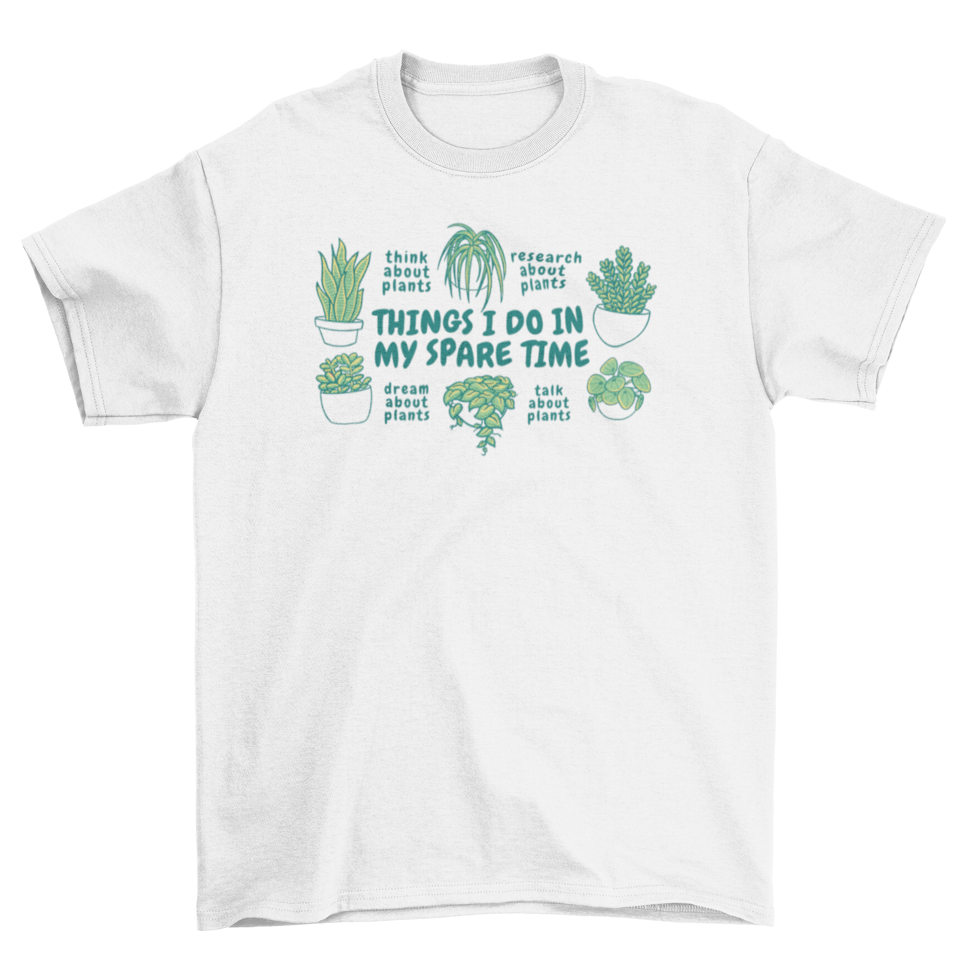 Cute plants t-shirt featuring multiple plant designs and fun quotes about plants.