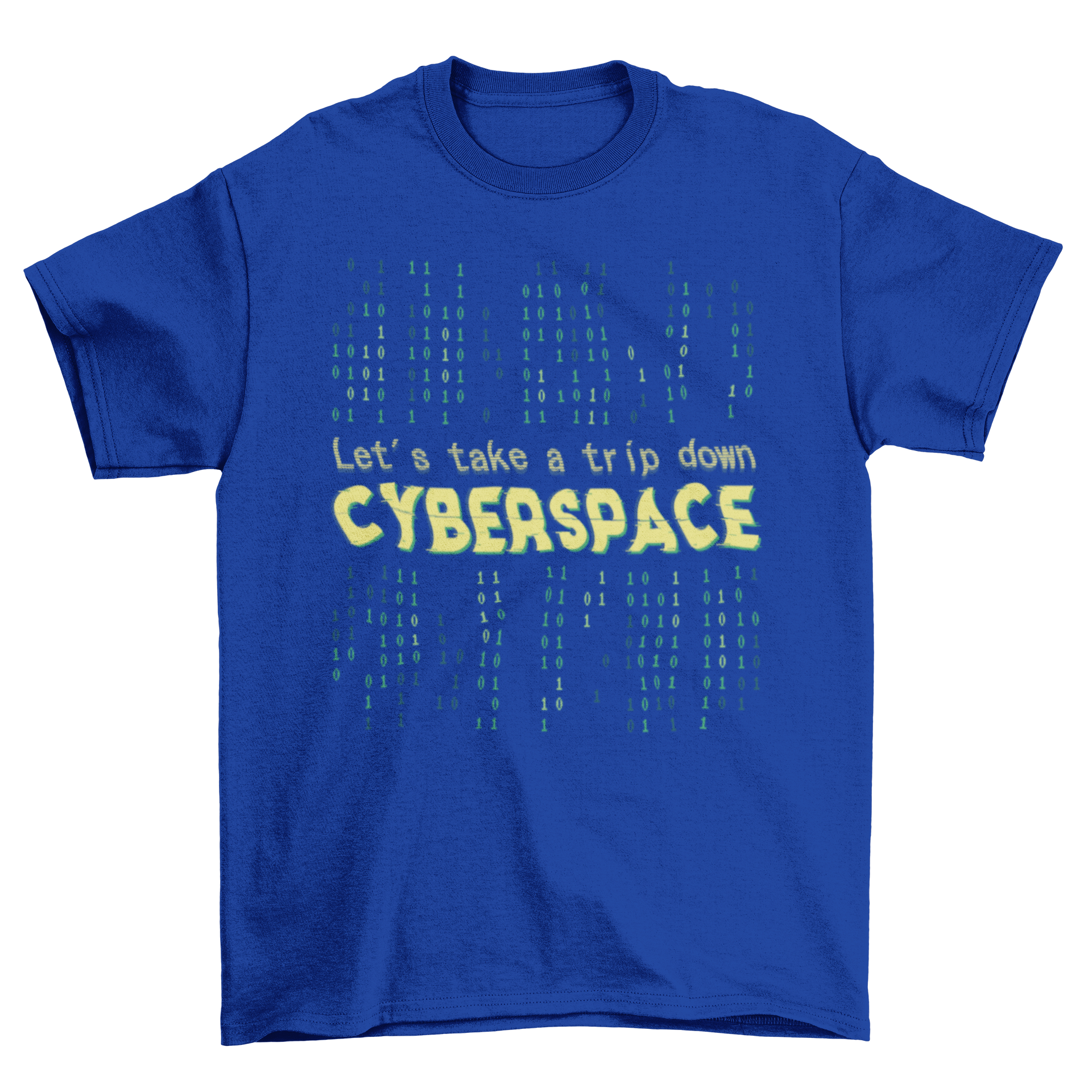 A stylish t-shirt featuring binary code and the quote 'Let's take a trip down cyberspace', perfect for tech enthusiasts.