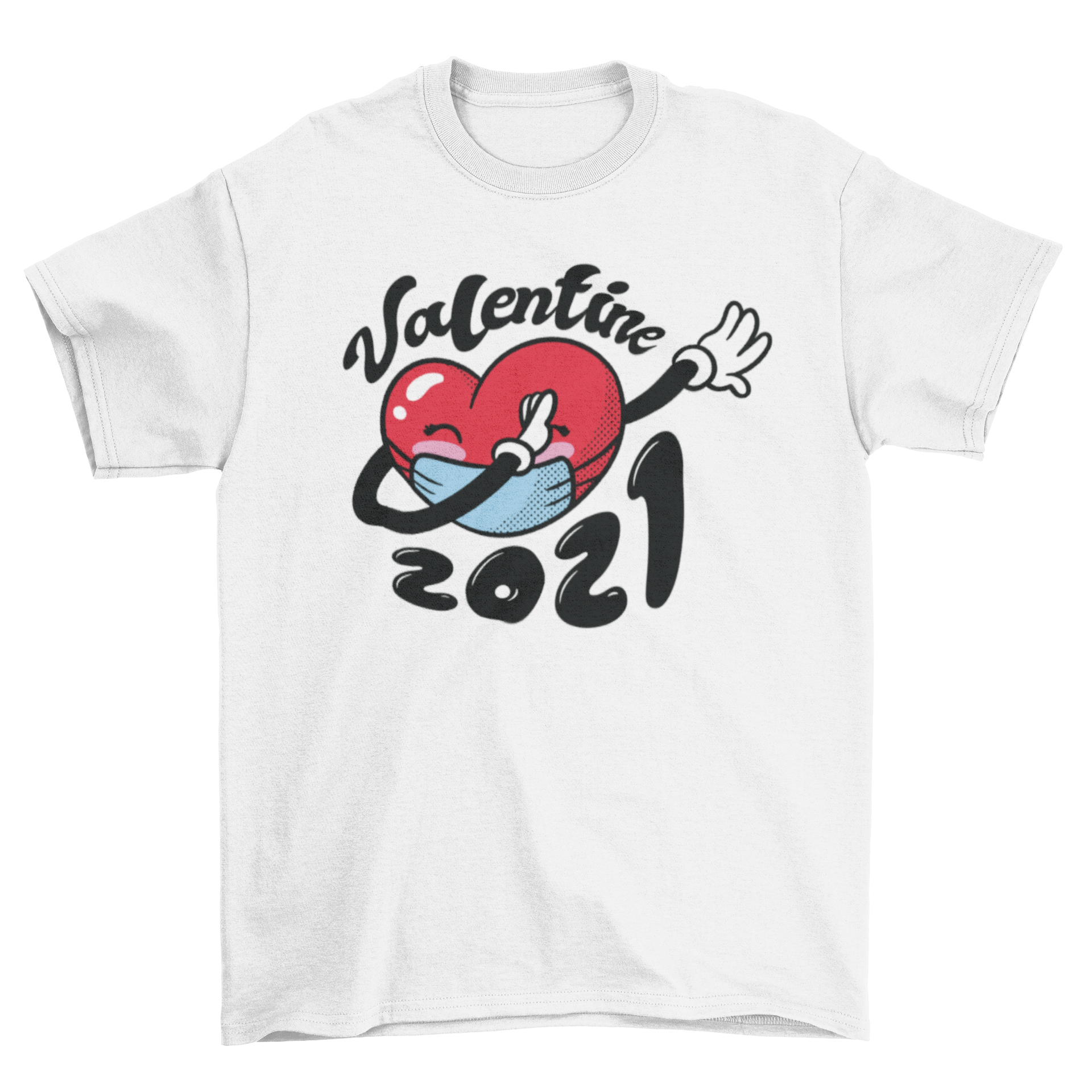 A colorful t-shirt featuring a heart wearing a face mask and dabbing, with the quote 'Valentine 2021'.