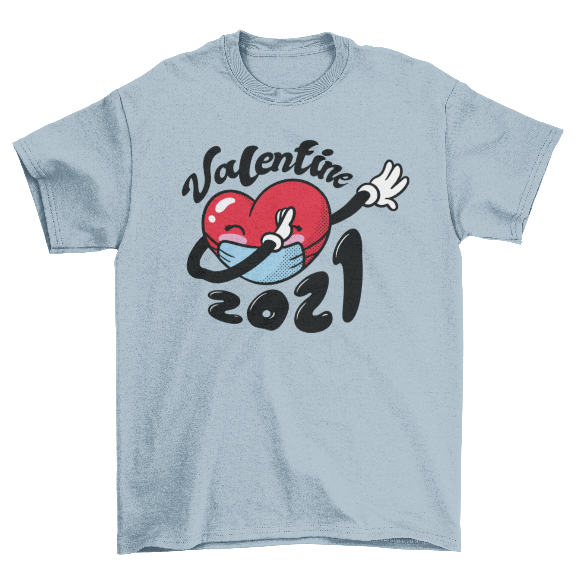 A colorful t-shirt featuring a heart wearing a face mask and dabbing, with the quote 'Valentine 2021'.