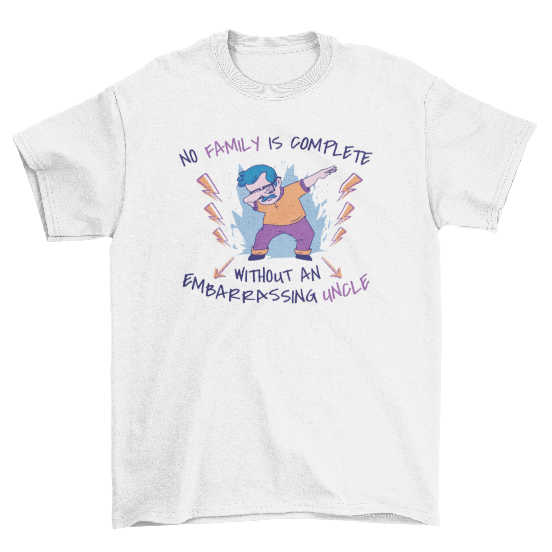 Dabbing Uncle Family Quote T-shirt featuring a man dabbing with a humorous quote.