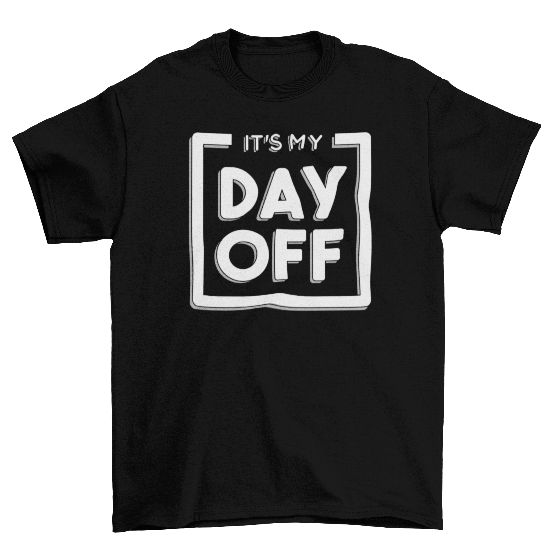 A stylish t-shirt featuring the quote 'It's my day off' in a modern font, perfect for casual wear.