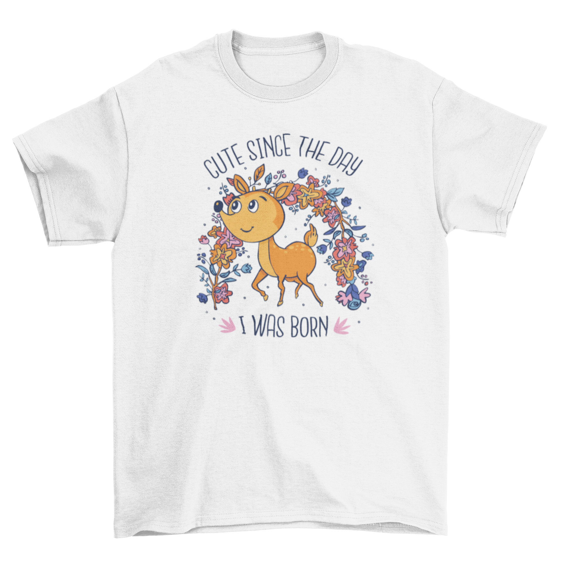 A cute cartoon deer on a t-shirt with the quote 'Cute since the day I was born', perfect for nature lovers.