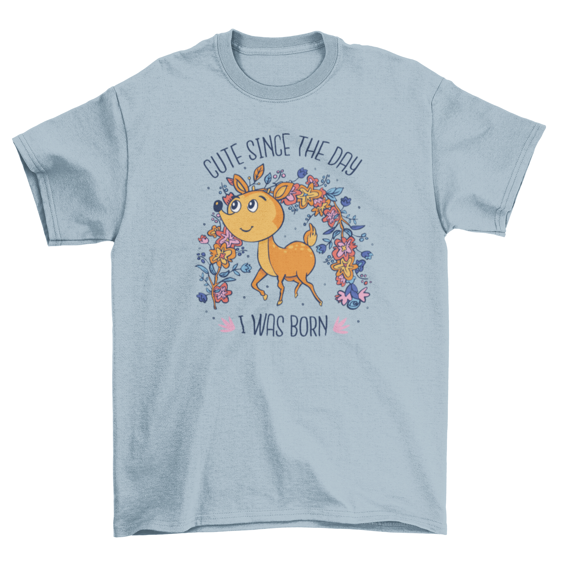 A cute cartoon deer on a t-shirt with the quote 'Cute since the day I was born', perfect for nature lovers.