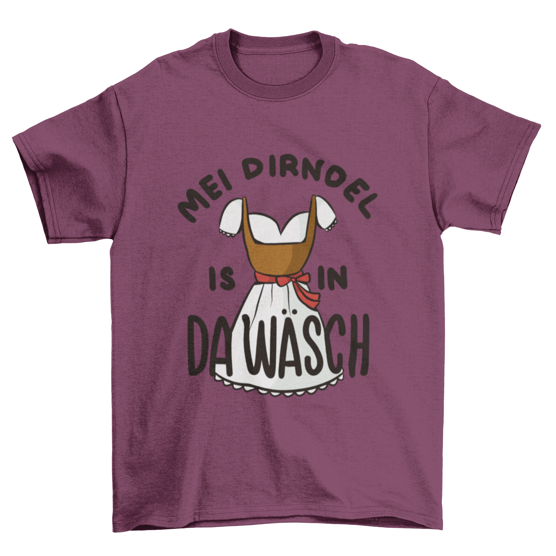 A stylish t-shirt featuring a Dirndel design and the German quote 'Mei drindel is in da wäsch', perfect for casual wear.