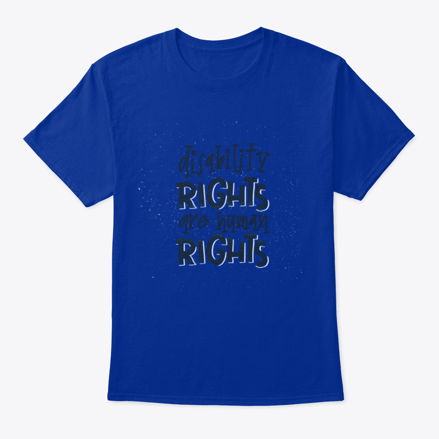 A stylish t-shirt featuring the phrase 'Disability Rights Are Human Rights', made from soft cotton fabric, perfect for casual wear.