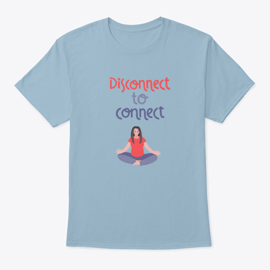 Disconnect To Connect t-shirt featuring vector handwritten lettering on a soft cotton fabric, showcasing a stylish and artistic design.