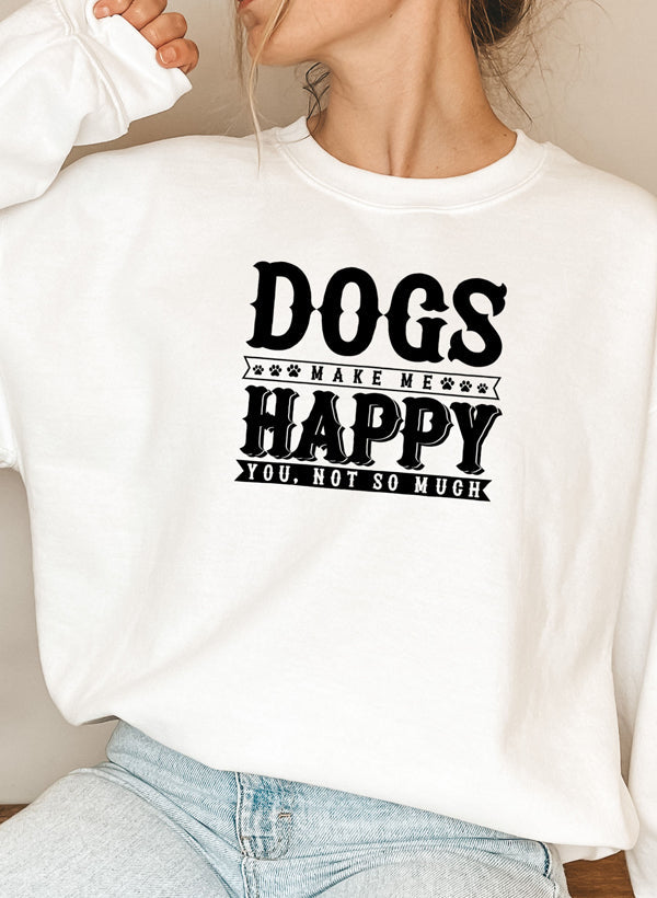 A cozy Dogs Make Happy Sweat Shirt featuring a unique design for dog lovers, made from soft cotton/poly fleece blend.