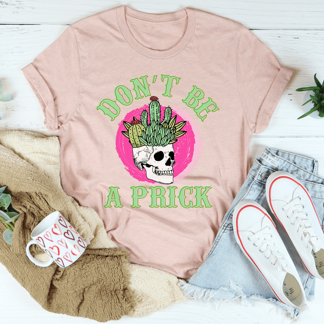 Don't Be A Prick Skull T-Shirt featuring a unique skull design, made from soft ring-spun cotton with durable stitching.