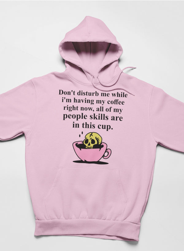 A cozy Don't Disturb Me Coffee Hoodie featuring a unique coffee-themed design, perfect for coffee lovers.