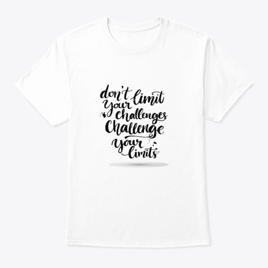 A motivational T-shirt featuring the quote 'Don't Limit Your Challenges, Challenge Your Limits' in a stylish design, made from soft cotton fabric.