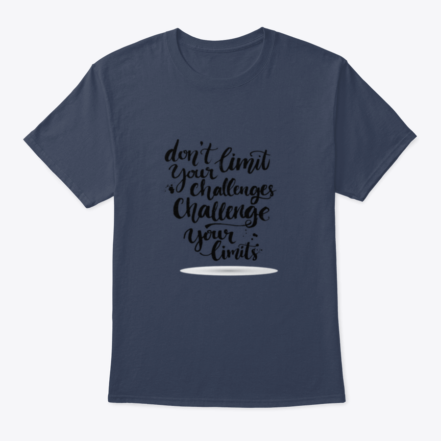 A motivational T-shirt featuring the quote 'Don't Limit Your Challenges, Challenge Your Limits' in a stylish design, made from soft cotton fabric.