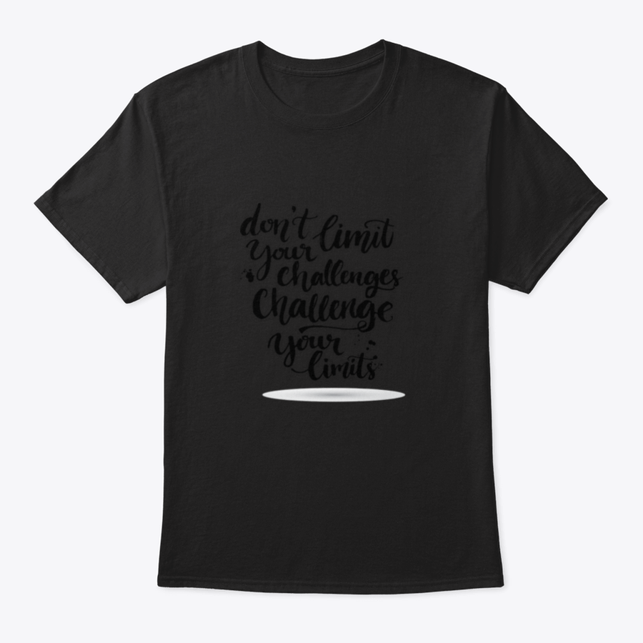 A motivational T-shirt featuring the quote 'Don't Limit Your Challenges, Challenge Your Limits' in a stylish design, made from soft cotton fabric.