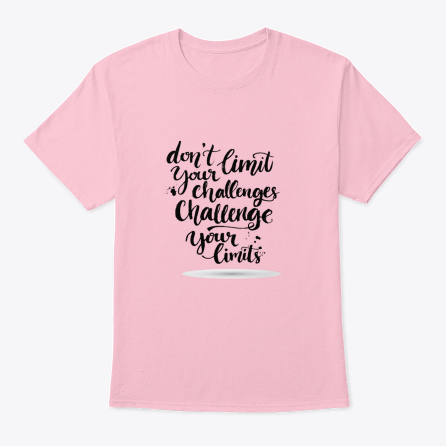 A motivational T-shirt featuring the quote 'Don't Limit Your Challenges, Challenge Your Limits' in a stylish design, made from soft cotton fabric.