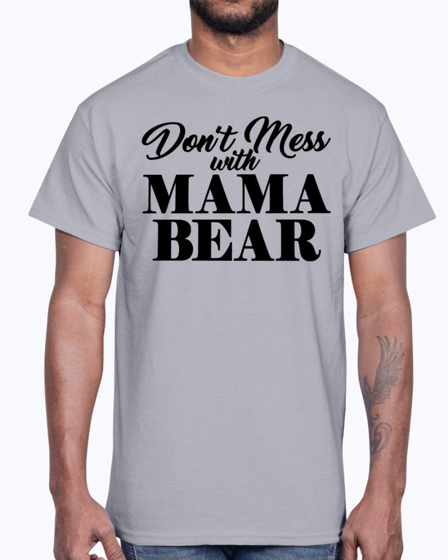 A stylish unisex cotton tee featuring the phrase 'Don't Mess with Momma Bear' with a bear graphic, perfect for animal lovers.